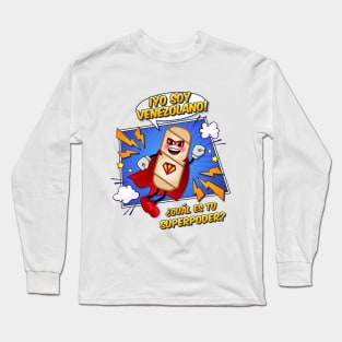 Venezuelan superpower! Long Sleeve T-Shirt